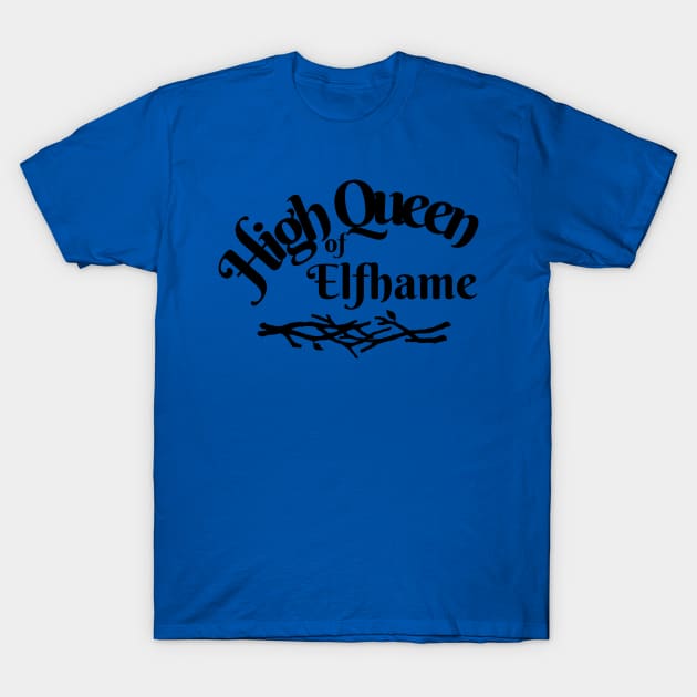 High Queen T-Shirt by Vannessa_Wynn